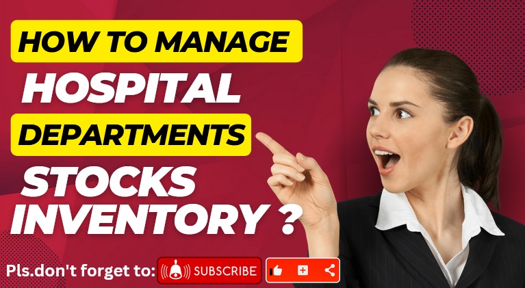HOW-TO-MANAGE-HOSPITAL-DEPARTMENTS-STOCKS-INVENTORY